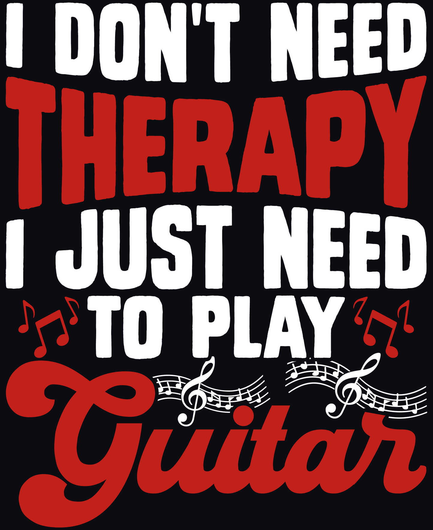 I Just Need to Play Guitar- Premium Unisex T-Shirt